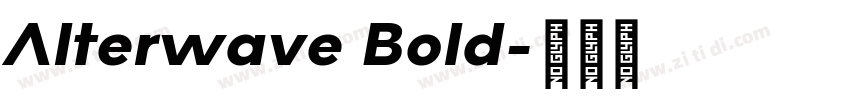 Alterwave Bold字体转换